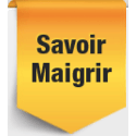 Savoir Maigrir